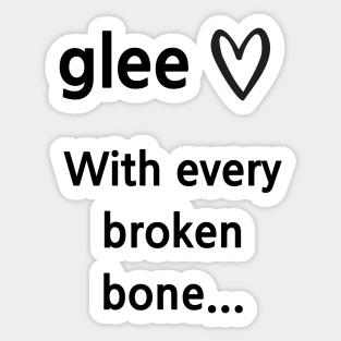 Glee/Broken Bone Sticker